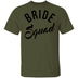 Bride Squad T-Shirt CustomCat