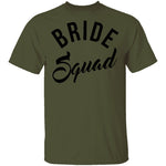 Bride Squad T-Shirt CustomCat