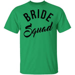 Bride Squad T-Shirt CustomCat
