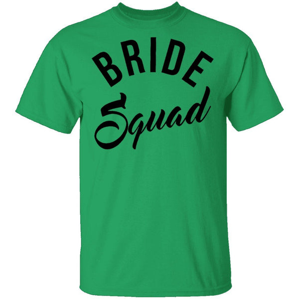 Bride Squad T-Shirt CustomCat