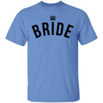 Bride T-Shirt CustomCat