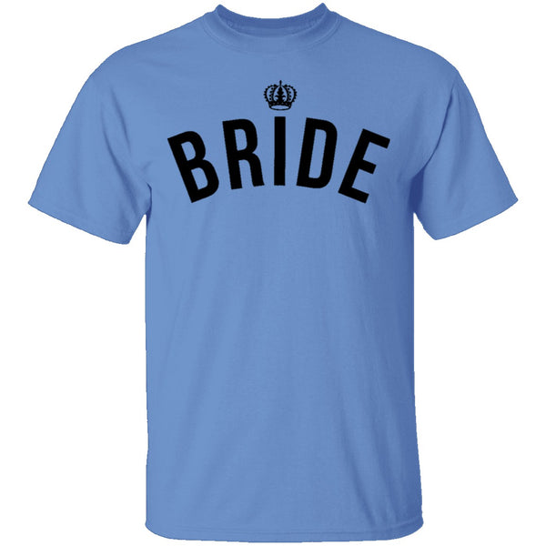 Bride T-Shirt CustomCat