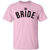Bride T-Shirt CustomCat