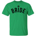 Bride T-Shirt CustomCat