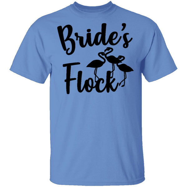 Bride's Flock T-Shirt CustomCat