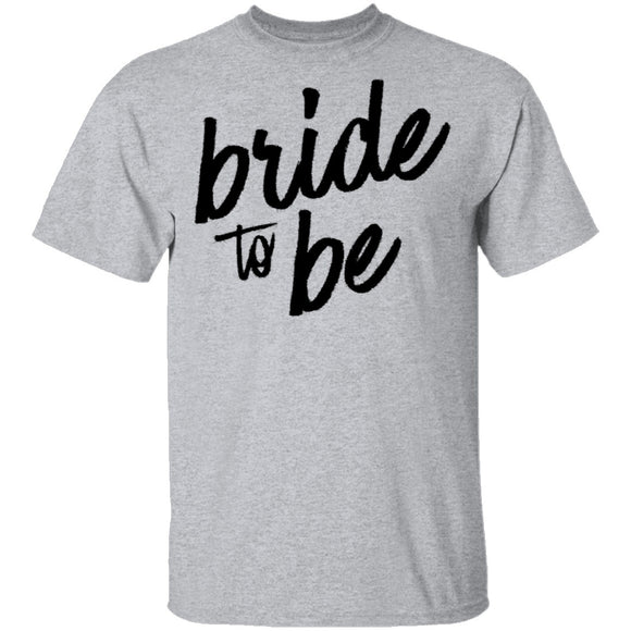 Bride to Be T-Shirt CustomCat