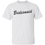 Bridesmaid T-Shirt CustomCat