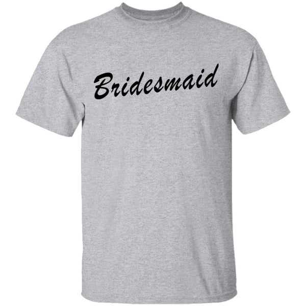 Bridesmaid T-Shirt CustomCat