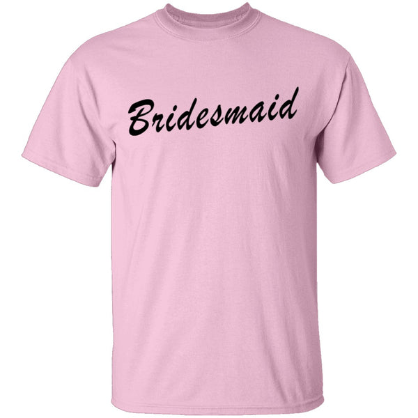 Bridesmaid T-Shirt CustomCat