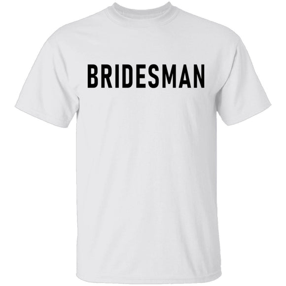 Bridesman T-Shirt CustomCat
