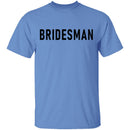 Bridesman T-Shirt CustomCat