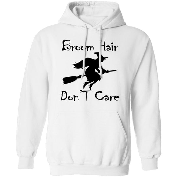 Broom Hair Don't Care T-Shirt CustomCat