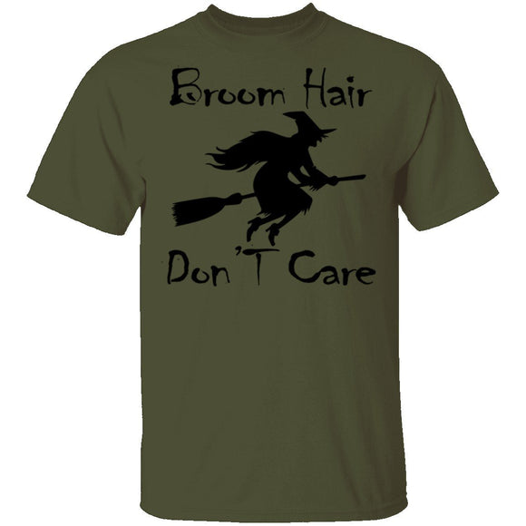 Broom Hair Don't Care T-Shirt CustomCat