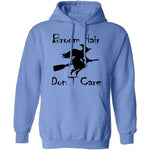 Broom Hair Don't Care T-Shirt CustomCat
