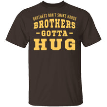 Brothers Gotta Hug T-Shirt