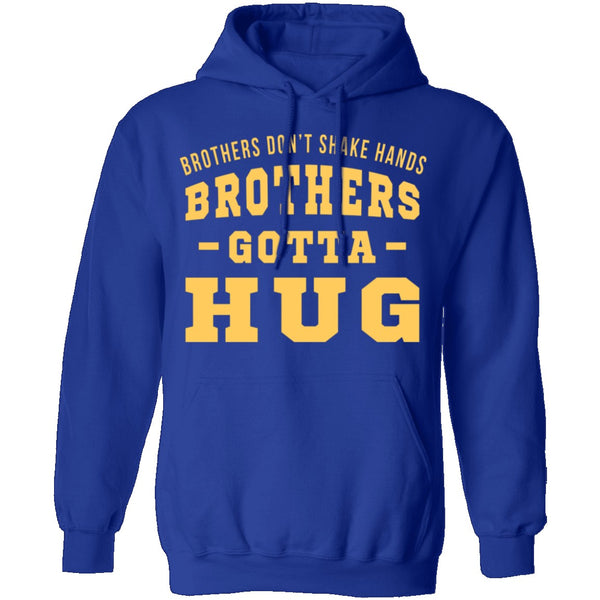 Brothers Gotta Hug T-Shirt CustomCat