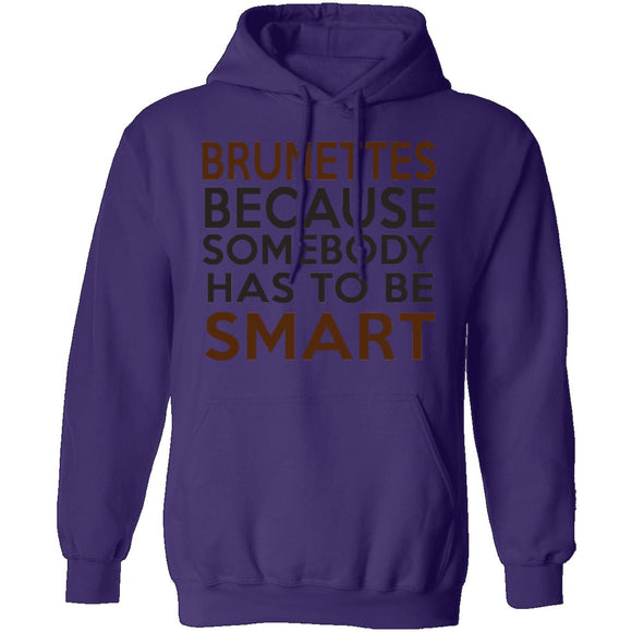 Brunettes Are Smart T-Shirt CustomCat