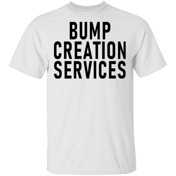 Bump Creation Services T-Shirt CustomCat