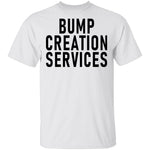 Bump Creation Services T-Shirt CustomCat