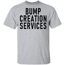Bump Creation Services T-Shirt CustomCat