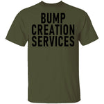 Bump Creation Services T-Shirt CustomCat