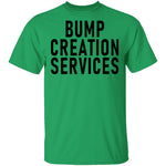 Bump Creation Services T-Shirt CustomCat