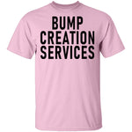 Bump Creation Services T-Shirt CustomCat