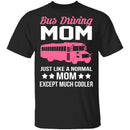 Bus Driving Mom T-Shirt CustomCat