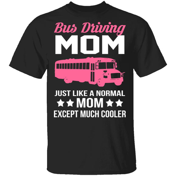 Bus Driving Mom T-Shirt CustomCat