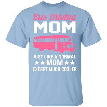 Bus Driving Mom T-Shirt CustomCat