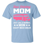 Bus Driving Mom T-Shirt CustomCat