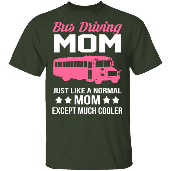 Bus Driving Mom T-Shirt CustomCat