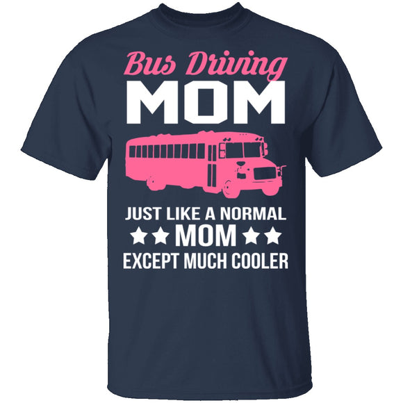 Bus Driving Mom T-Shirt CustomCat