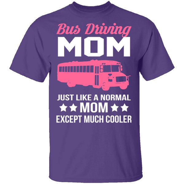 Bus Driving Mom T-Shirt CustomCat