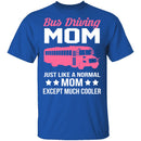 Bus Driving Mom T-Shirt CustomCat