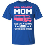 Bus Driving Mom T-Shirt CustomCat