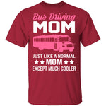 Bus Driving Mom T-Shirt CustomCat