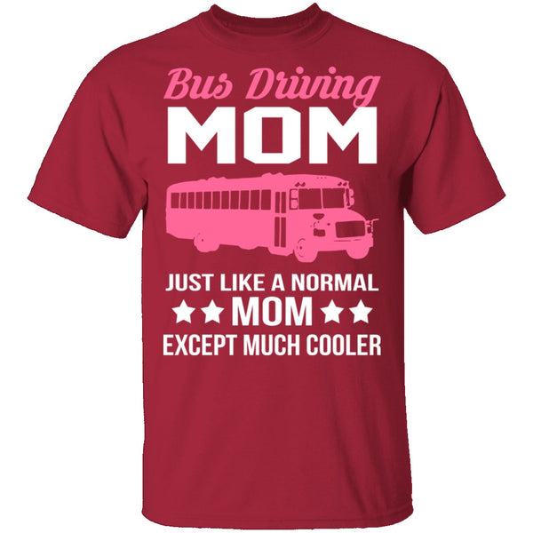 Bus Driving Mom T-Shirt CustomCat