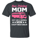 Bus Driving Mom T-Shirt CustomCat