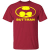 Buttman T-Shirt CustomCat