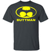 Buttman T-Shirt CustomCat