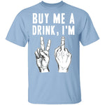 Buy Me A Drink T-Shirt CustomCat