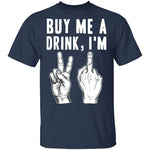 Buy Me A Drink T-Shirt CustomCat