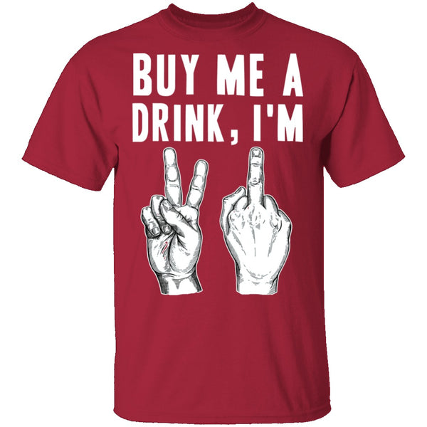 Buy Me A Drink T-Shirt CustomCat
