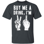 Buy Me A Drink T-Shirt CustomCat