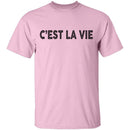 C'est La Vie T-Shirt CustomCat