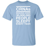 CRNAS Making People Sleepy T-Shirt CustomCat