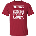 CRNAS Making People Sleepy T-Shirt CustomCat
