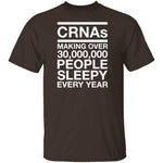 CRNAS Making People Sleepy T-Shirt CustomCat