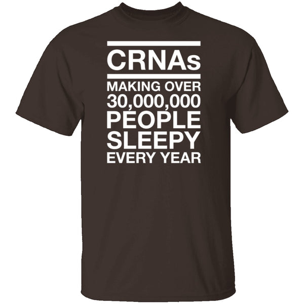 CRNAS Making People Sleepy T-Shirt CustomCat